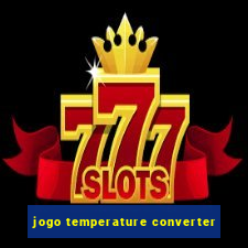 jogo temperature converter